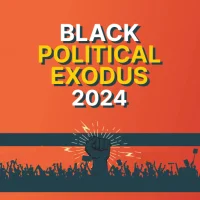 Black Political Exodus 2024